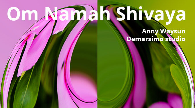 ♫ Ом Намах Шивая: Древнейшая мантра в исполнении Анни Вэйсан/Демарсимо. Сделано в студии Демарсимо